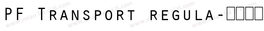 PF Transport regula字体转换